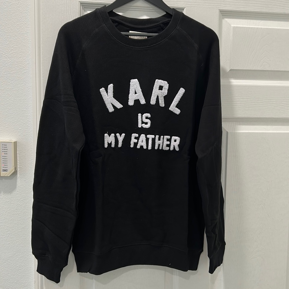 Eleven Paris life is a joke. Karl is my father sweatshirt.